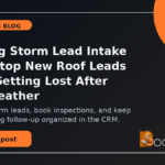 BoostOps blog featured image for Roofing Storm Lead Intake SOP