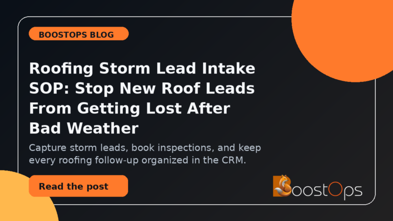 BoostOps blog featured image for Roofing Storm Lead Intake SOP