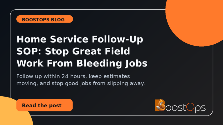 BoostOps blog featured image for Home Service Follow-Up SOP