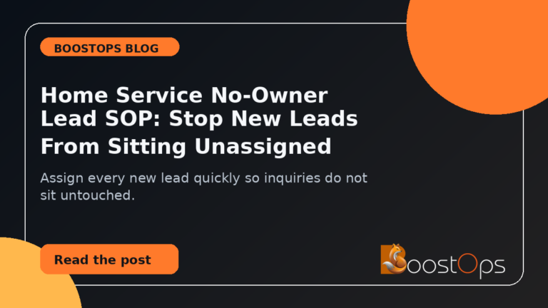 BoostOps blog featured image for Home Service No-Owner Lead SOP