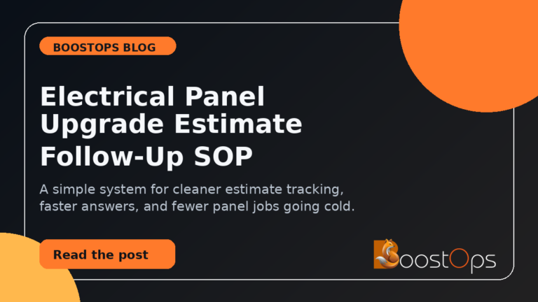 Electrical Panel Upgrade Estimate Follow-Up SOP: Stop High-Value Quotes From Going Cold