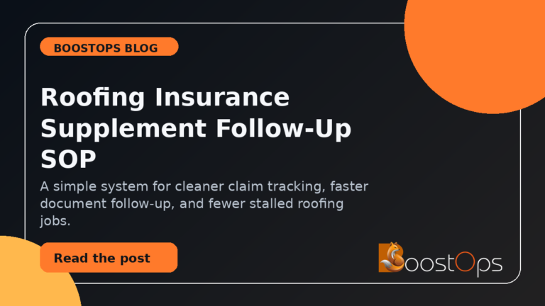 Roofing Insurance Supplement Follow-Up SOP: Stop Claim Jobs From Stalling