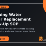 Plumbing Water Heater Replacement Follow-Up SOP: Stop Install Jobs From Going Cold