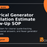 Electrical Generator Installation Estimate Follow-Up SOP: Stop Backup Power Jobs From Going Cold