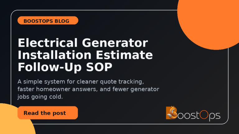 Electrical Generator Installation Estimate Follow-Up SOP: Stop Backup Power Jobs From Going Cold