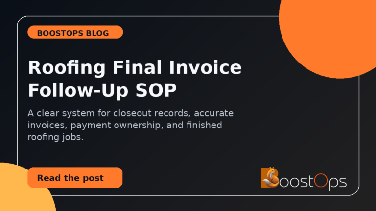 Roofing Final Invoice Follow-Up SOP: Stop Completed Jobs From Sitting Unpaid