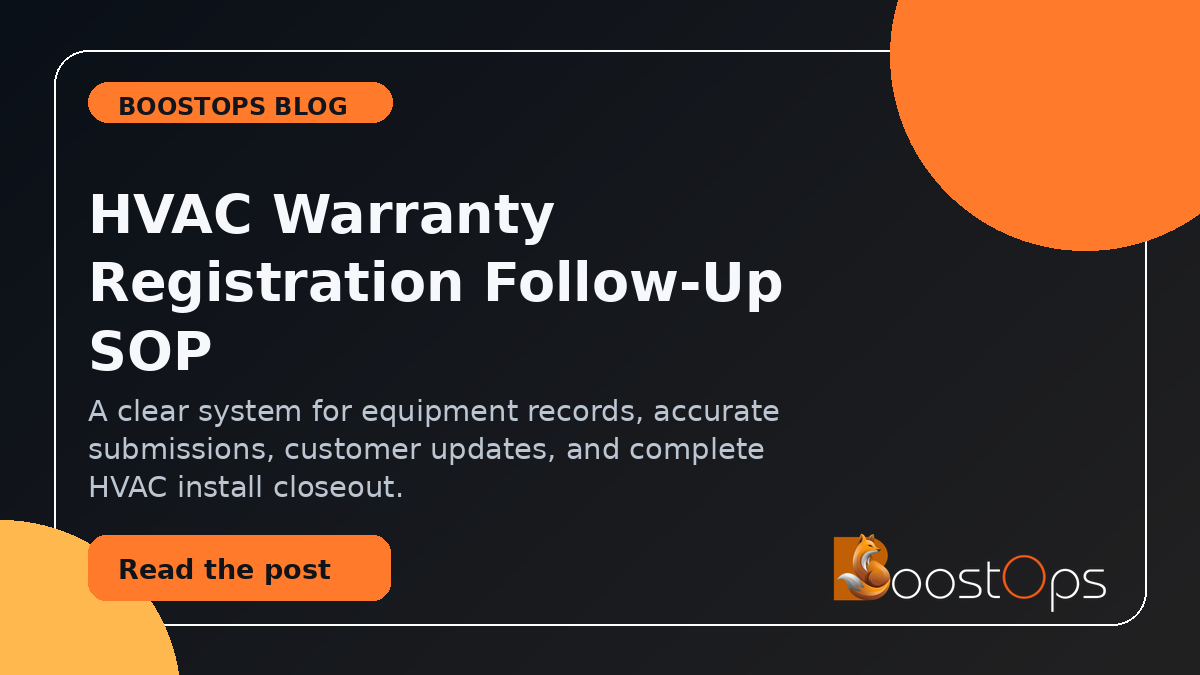 HVAC Warranty Registration Follow-Up SOP: Stop Install Paperwork From Going Missing
