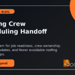 Roofing Crew Scheduling Handoff SOP: Stop Ready Jobs From Missing Install Dates