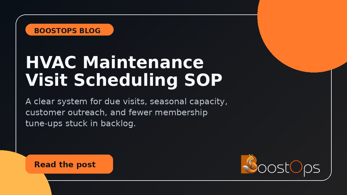 HVAC Maintenance Visit Scheduling SOP: Stop Membership Tune-Ups From Piling Up