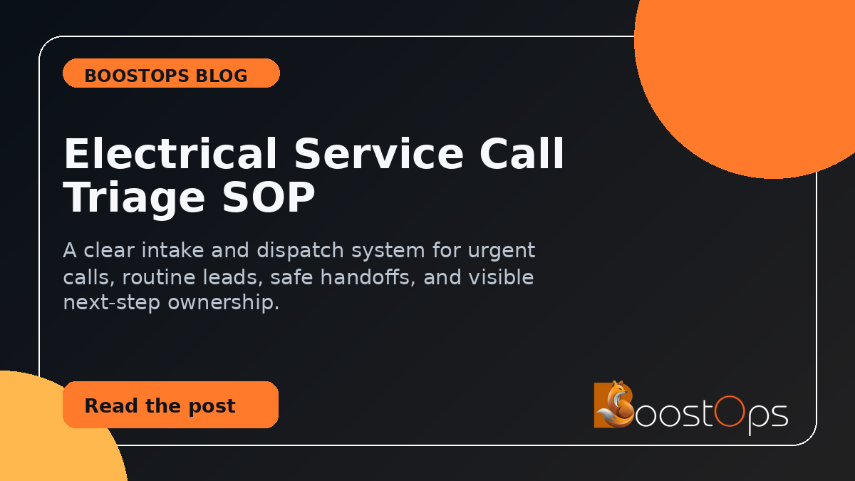 Electrical Service Call Triage SOP: Route Urgent Jobs Without Losing Routine Leads