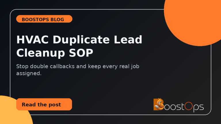 HVAC Duplicate Lead Cleanup SOP: stop double callbacks and keep every real job assigned.