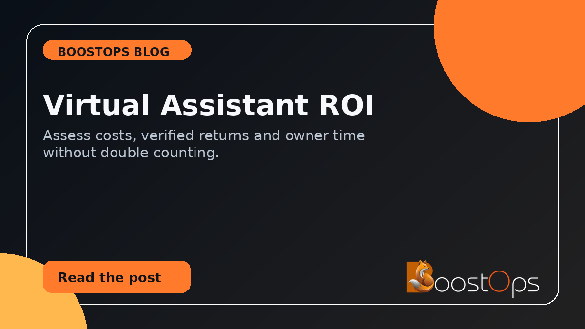Virtual Assistant ROI: Assess Costs, Time Saved, and Performance - BoostOps blog graphic