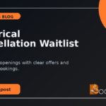 Electrical Cancellation Waitlist SOP: fill suitable openings with confirmed bookings
