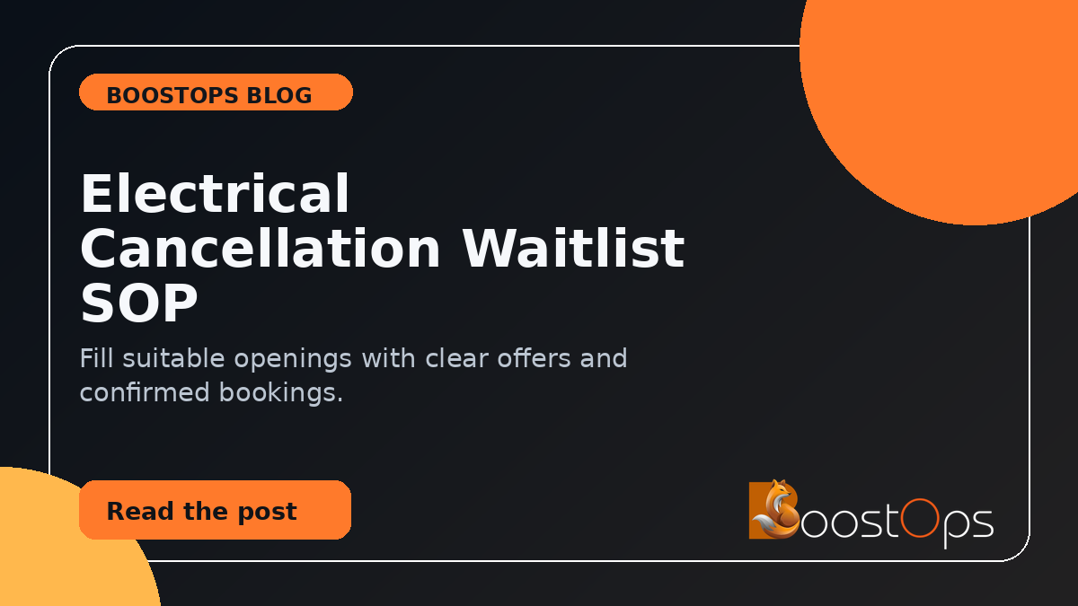 Electrical Cancellation Waitlist SOP: fill suitable openings with confirmed bookings