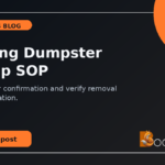 Roofing Dumpster Pickup SOP: track hauler confirmation and verify removal after installation.