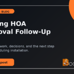 Roofing HOA Approval Follow-Up SOP: track paperwork and decisions before scheduling installation.